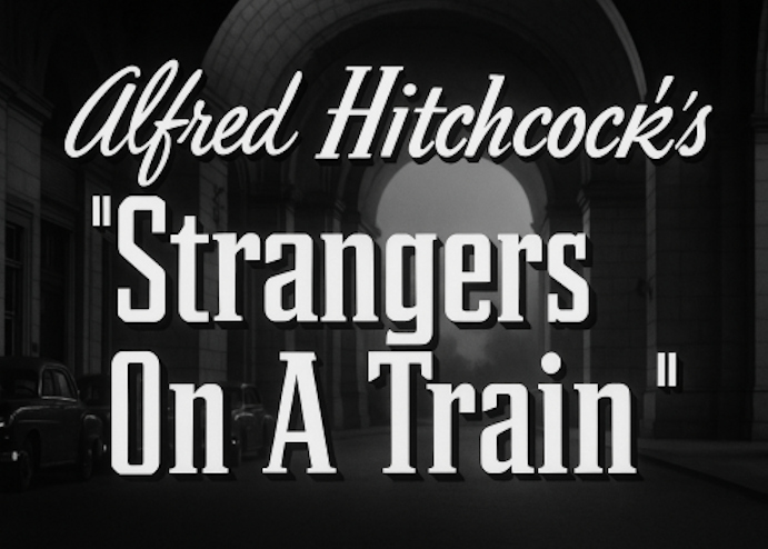 Título en pantalla de la película 'Strangers on a Train', dirigida por Alfred Hitchcock en 1951