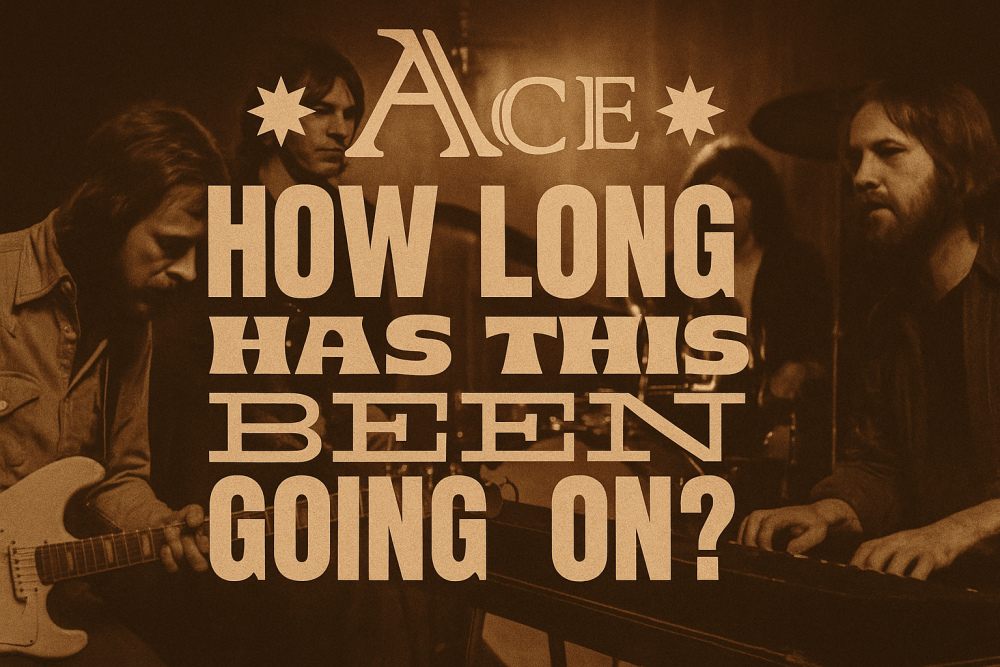 Ace — How Long (1974)